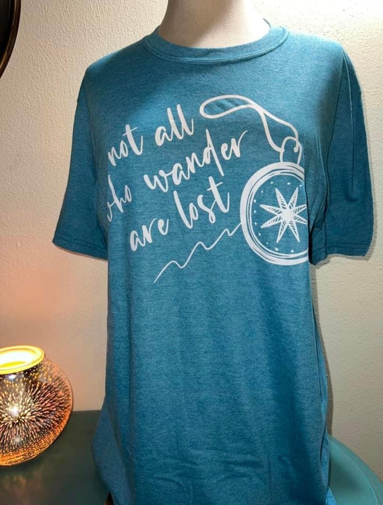 Not All Who Wander Are Lost T-Shirt