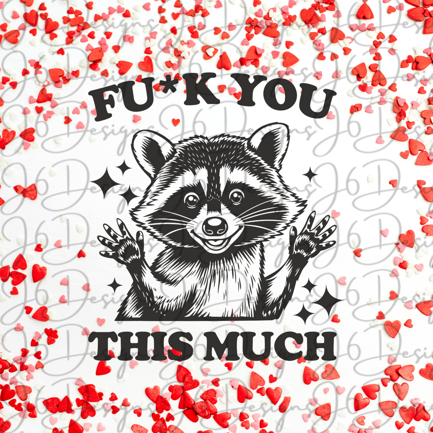 F You This Much-Sublimation Tumbler Transfer *J6 Designs Co Exclusive*