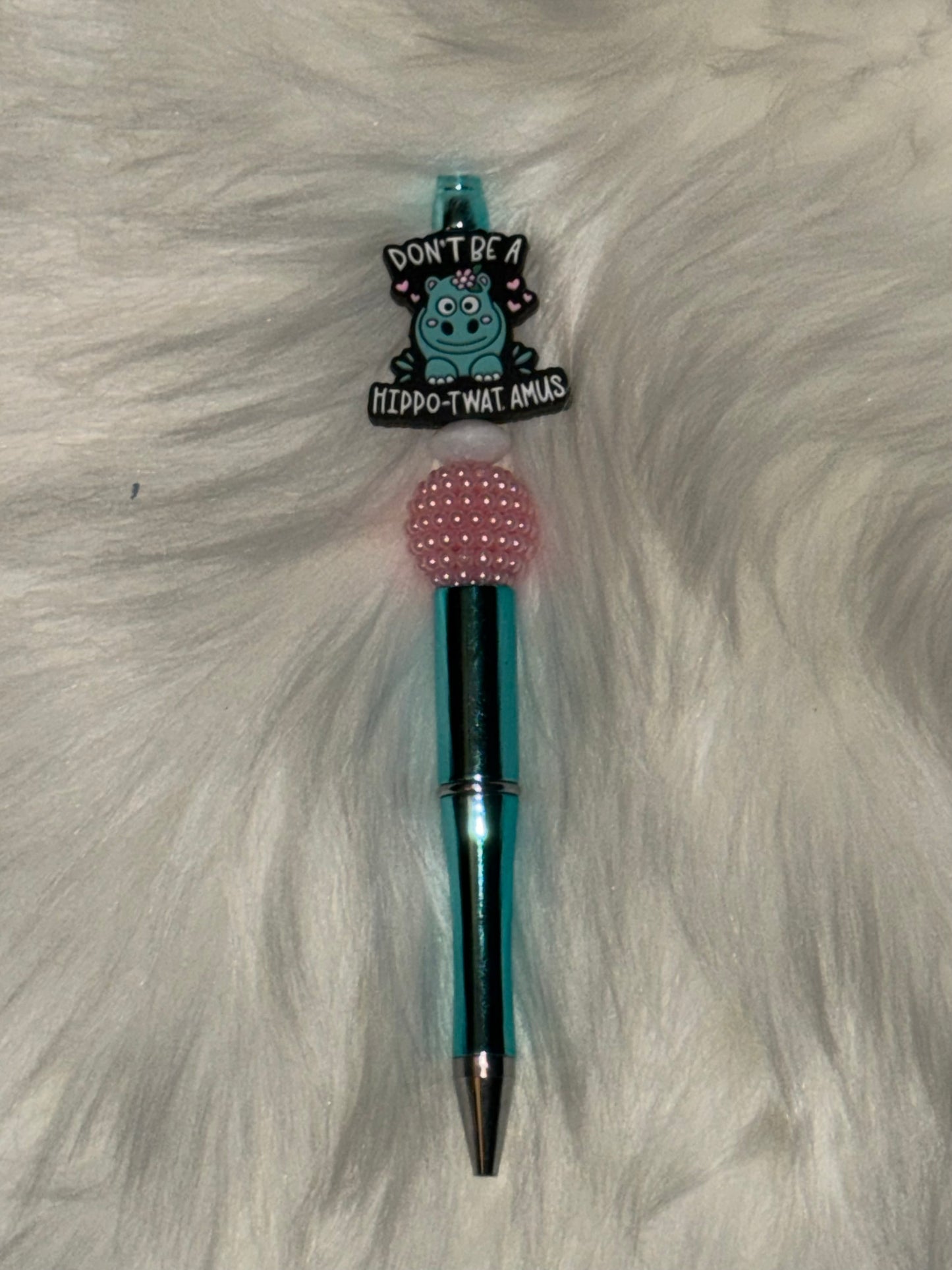Don’t Be A Hippo-Twat-Amus Beaded Pen