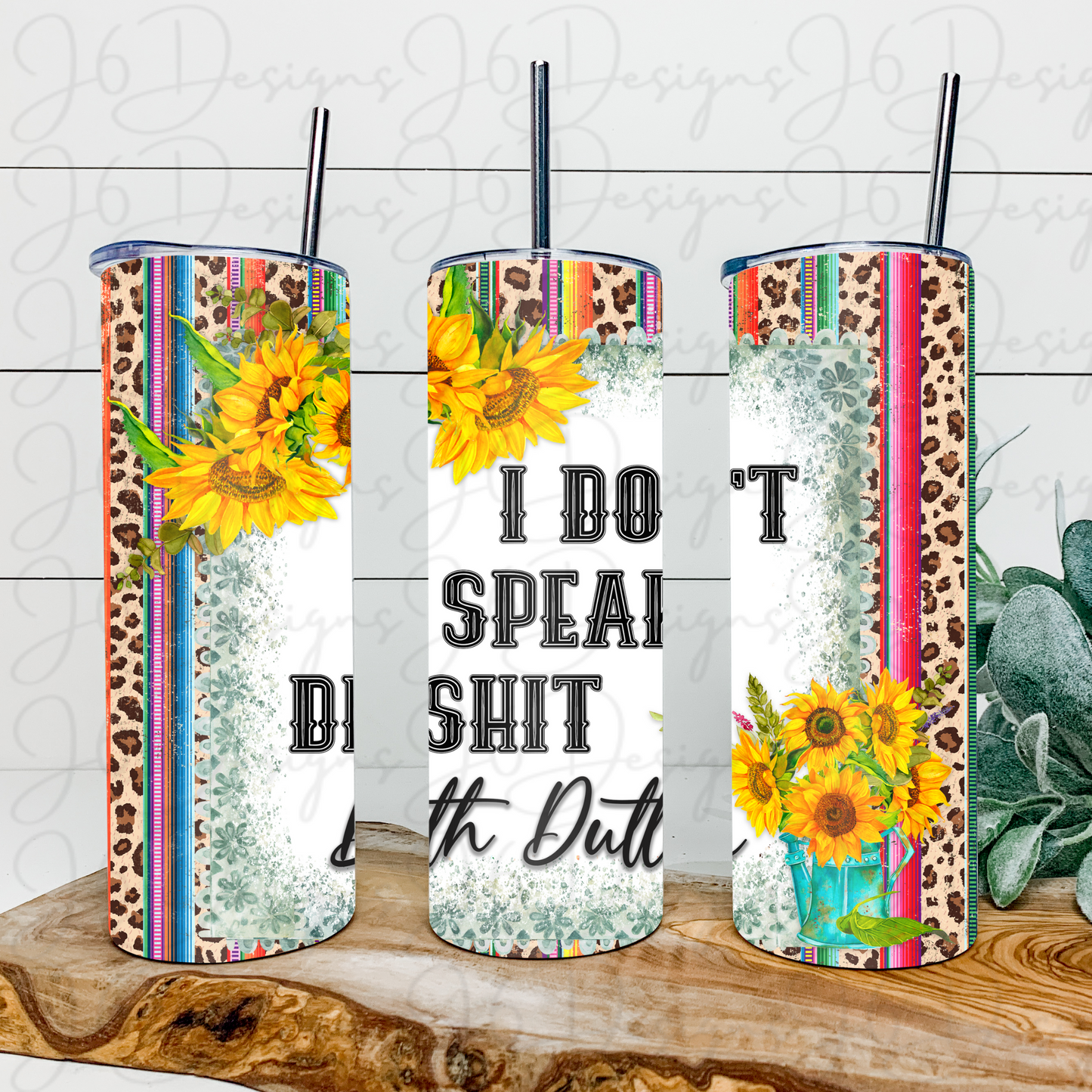 Don't Speak Dipsh!t Tumbler