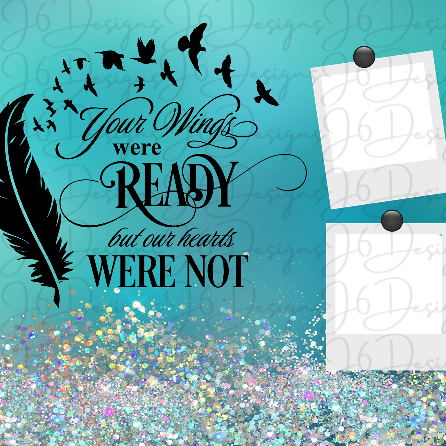 Your Wings Were Ready-Sublimation Tumbler Transfer