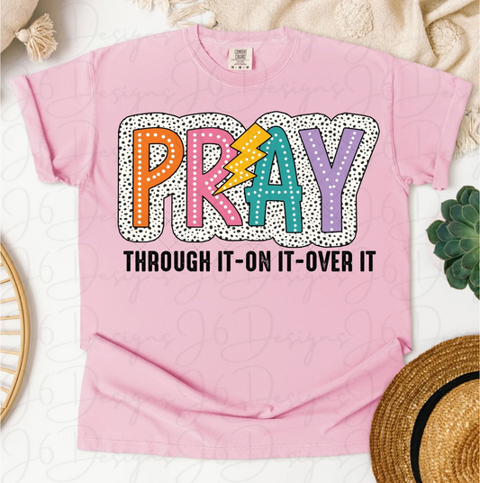 Pray Over It T-shirt